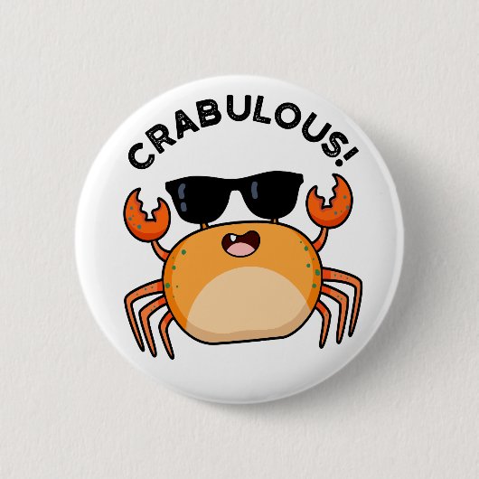 Crabulous Funny Crab Pun Ronde Button 5,7 Cm (Voorkant)