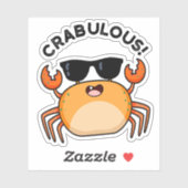 Crabulous Funny Crab Pun Sticker (Vel)