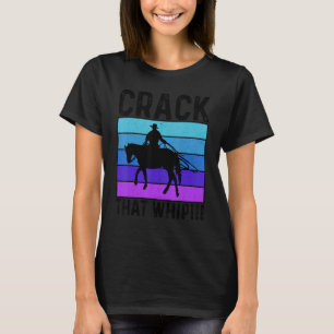 Crack dat Whip Horse Riding Equestrian Horse Love T-shirt