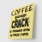 Crack is illegaal koffieblad vierkante klok (Hoek)