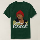 Crack van Tyrone Biggums T-shirt (Design voorkant)