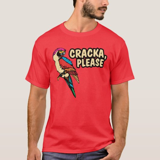 Cracka alsjeblieft t-shirt (Voorkant)