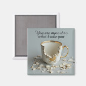 cracked broken teacup inspirational Magnet (Voorkant / Achterkant)