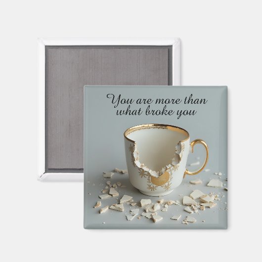 cracked broken teacup inspirational Magnet (Voorkant / Achterkant)