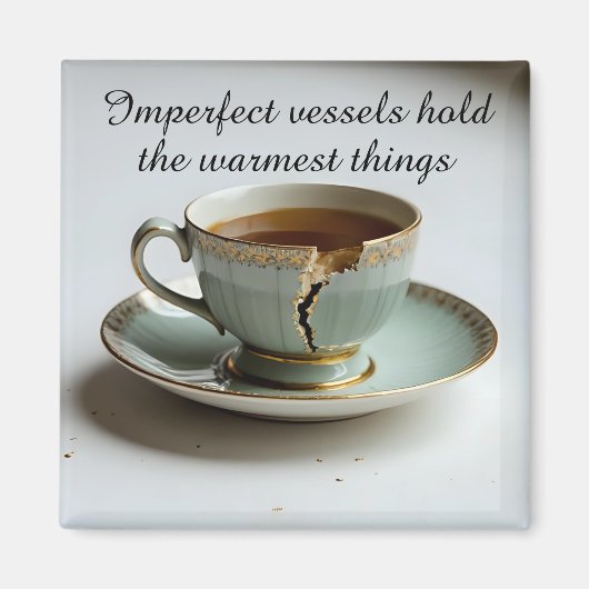 cracked broken teacup inspirational Magnet (Voorkant)