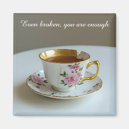 cracked broken teacup inspirational  Magnet