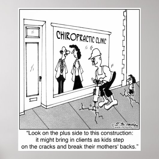 Cracked Sidewalk is een Boon voor een Chiropractor Poster (Voorkant)