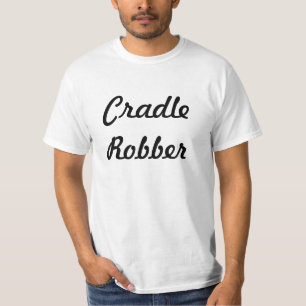 Cradle Robber T-shirt