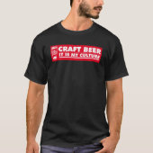 Craft Beer Het is mijn cultuur T-shirt (Voorkant)