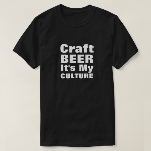 Craft Beer Het is Mijn cultuur Witte Tekst T-shirt (Design voorkant)