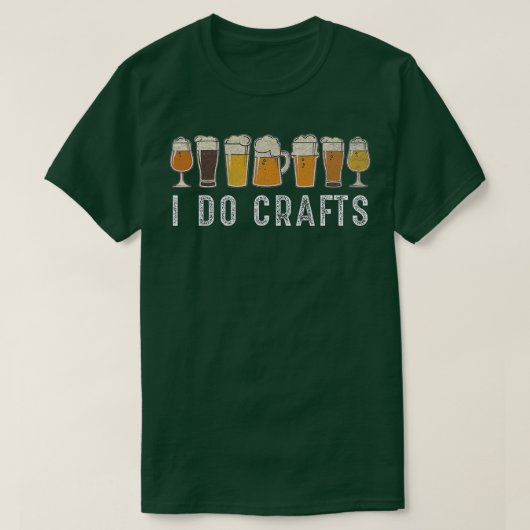 Craft Beer  I do Crafts Home Brew Art T-shirt (Design voorkant)