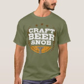 Craft Beer Snob Funny Craft Beer T-shirt (Voorkant)