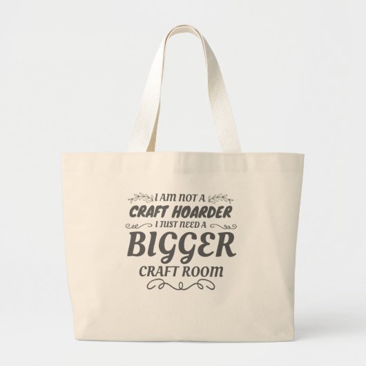 Craft Lover niet Craft Hoarder heeft grotere ruimt Grote Tote Bag (Voorkant)
