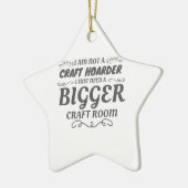 Craft Lover niet Craft Hoarder heeft grotere ruimt Keramisch Ornament (Links)