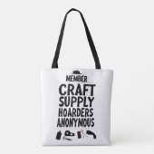 Craft Supply Hoarders Anonymous Member Motto Fun L Tote Bag (Achterkant)