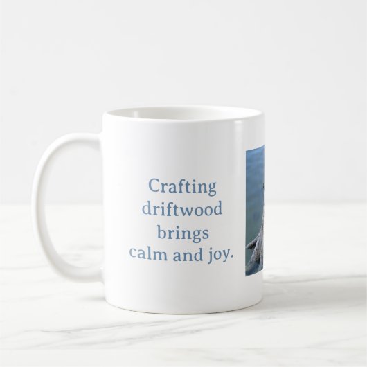 CRAFTING DRIFTWOOD BRINGS CALM AND JOY MUG KOFFIEMOK (Links)