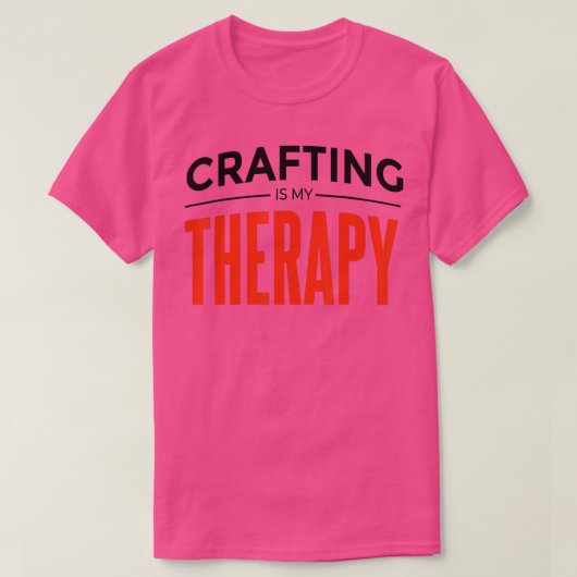 Crafting is mijn therapie 1 t-shirt (Design voorkant)