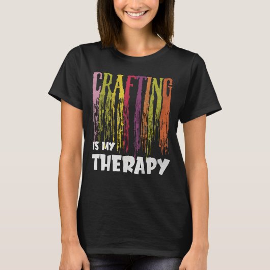 Crafting is mijn Therapy Artistic T-shirt (Voorkant)