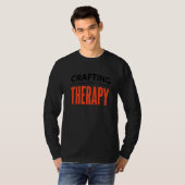 Crafting Is My Therapy T-shirt (Voorkant volledig)