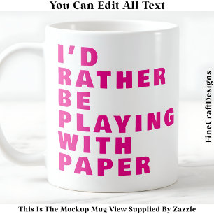 Crafting Lover Mok, Custom Paper Quote 025 Craft Koffiemok