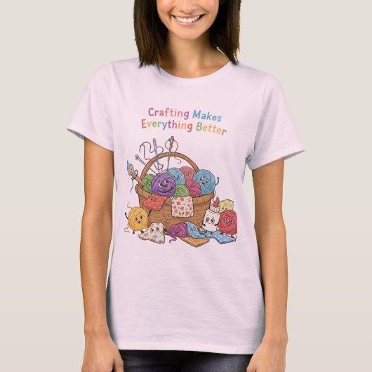 Crafting Makes Everything Better Happy Supplies Fu T-shirt (Voorkant)