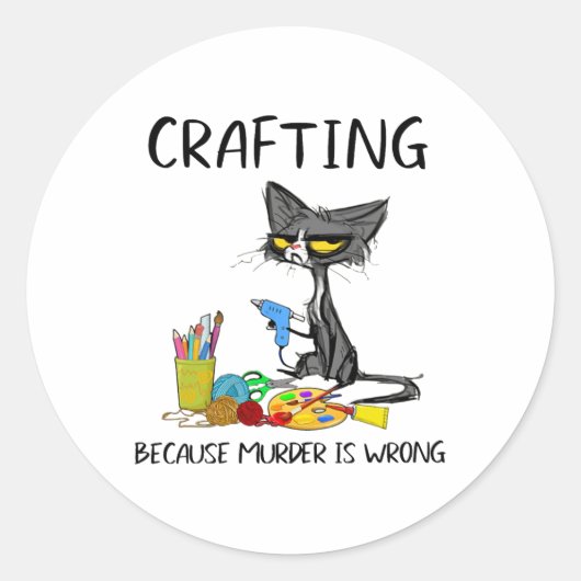 Crafting omdat de moord verkeerd is en kat maakt ronde sticker (Voorkant)