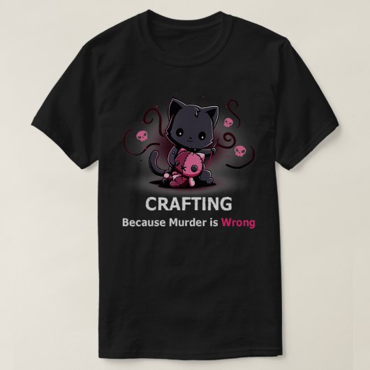 Crafting omdat Murder verkeerd is, Halloween Funny T-shirt (Design voorkant)