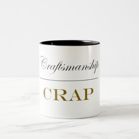 Craftsmanship Over Crap (15 oz) Tweekleurige Koffiemok (Center)