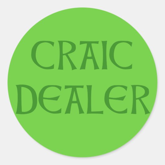 CRAIC DEALER Ierse Humor Ronde Sticker (Voorkant)