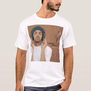 Craig David is ervoor geboren T-shirt