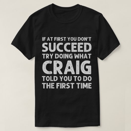 CRAIG Gift Name Personalized Birthday Funny Christ T-shirt (Design voorkant)