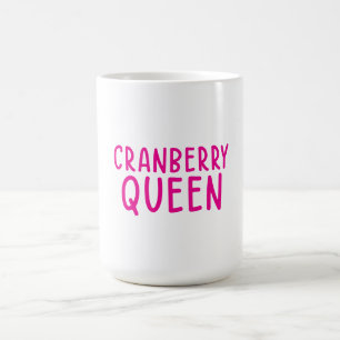 Cranberry Queen Mug  Funny Thanksgiving Coffee Cup Koffiemok