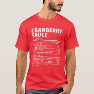 Cranberry Sauce Costume Thanksgiving Food Nutritio T-shirt