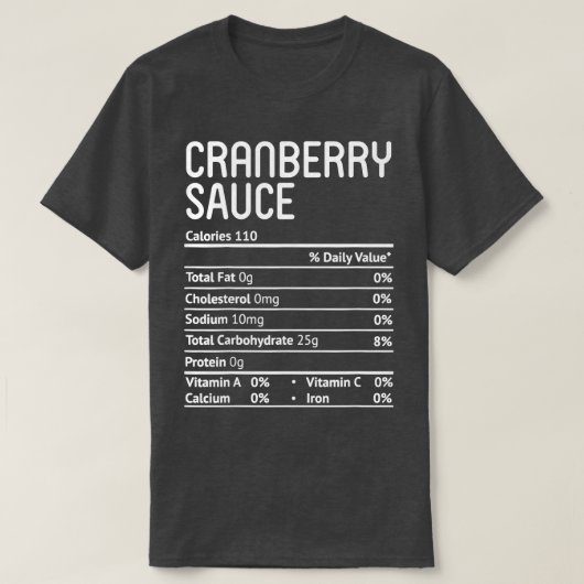 Cranberry Sauce Nutrition Facts T-shirt (Design voorkant)