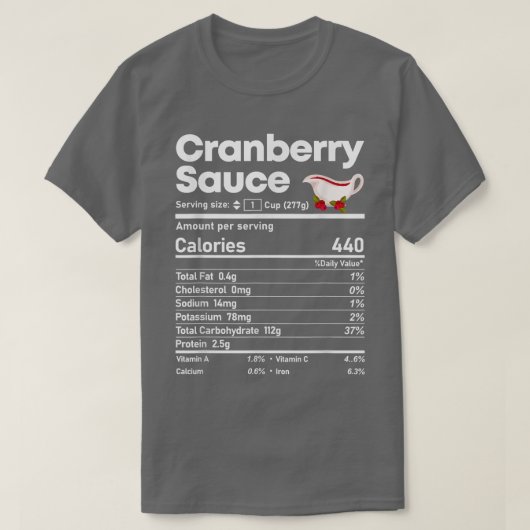 Cranberry Sauce Nutrition Facts Thanksgiving Chris T-shirt (Design voorkant)