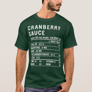 Cranberry Sauce Nutrition Funny Thanksgiving Match T-shirt