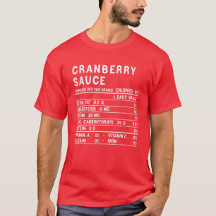 Cranberry Sauce Nutrition Funny Thanksgiving Match T-shirt