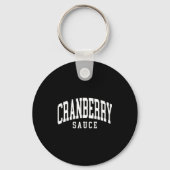 Cranberry Sauce Thanksgiving Cooking Funny  Sleutelhanger (Voorkant)