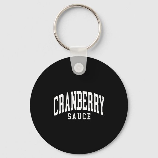 Cranberry Sauce Thanksgiving Cooking Funny  Sleutelhanger (Voorkant)