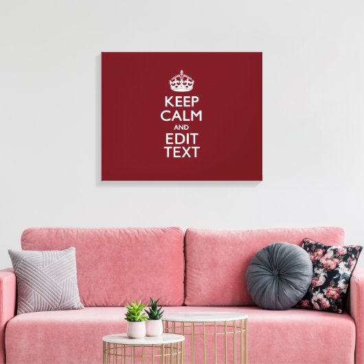 Cranberry Wine Burgundy Keep Calm have Jouw tekst Canvas Afdruk (Insitu (Woonkamer))