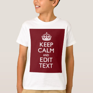 Cranberry Wine Burgundy Keep Calm have Jouw tekst T-shirt