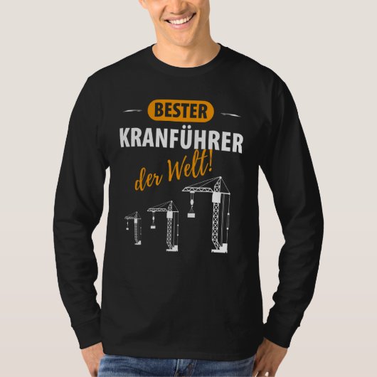 Crane Guide Gezegde voor kraanbestuurdersconstruct T-shirt (Voorkant)