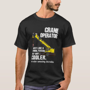 Crane Operator Definition T-shirt