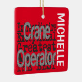 Crane Operator Extraordinaire CUSTOM Keramisch Ornament (Rechts)