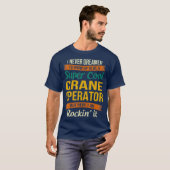 Crane Operator Gifts Grappige Waardering T-shirt (Voorkant volledig)