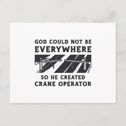 Crane Operator God Could Not Be Driver Worker Briefkaart (Voorkant)