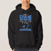 Crane Operator is an Adventure Construction Site W Hoodie (Voorkant)