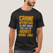 Crane Operator List Funny Driver Sweat T-shirt (Voorkant)