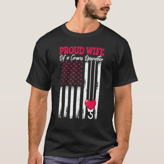 Crane Operator Proud Wife Hook Oper8r T-shirt (Voorkant)