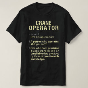 Crane Operator Real American Definition T-shirt